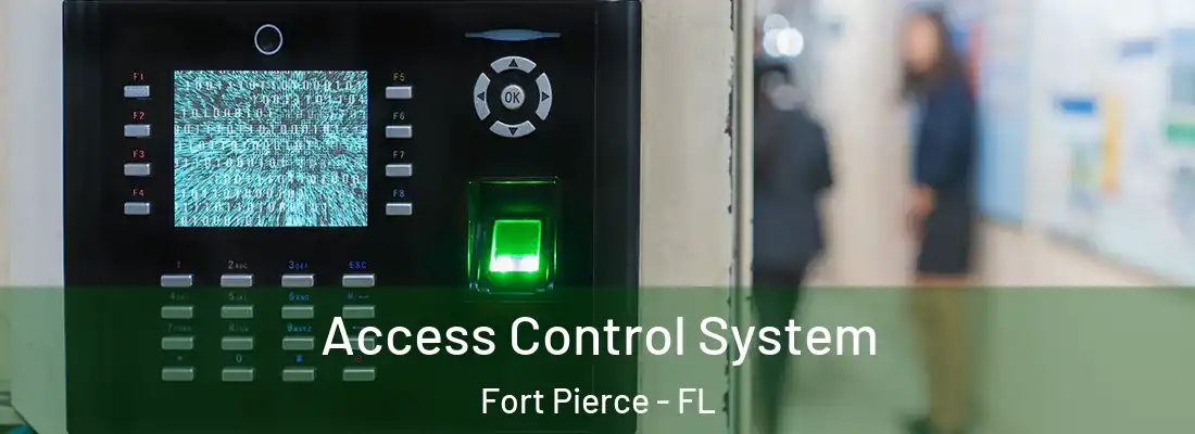  Access Control System Fort Pierce - FL