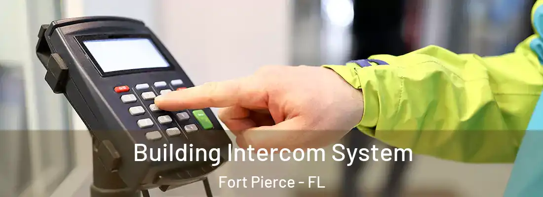  Building Intercom System Fort Pierce - FL