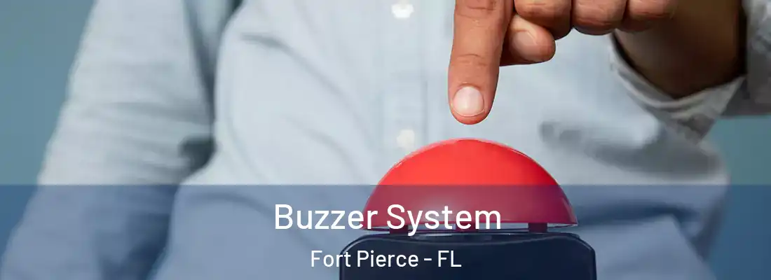  Buzzer System Fort Pierce - FL