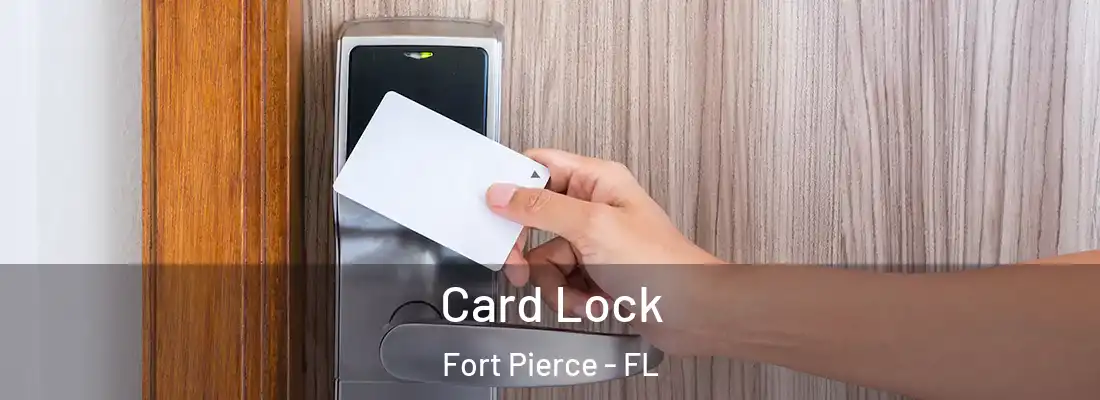 Card Lock Fort Pierce - FL