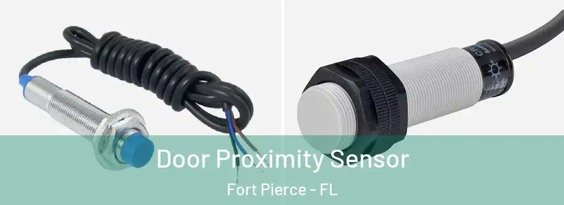  Door Proximity Sensor Fort Pierce - FL