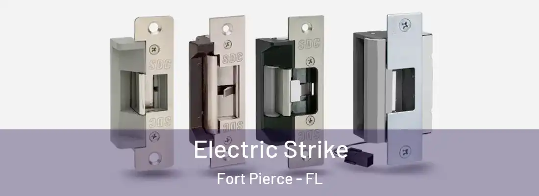  Electric Strike Fort Pierce - FL