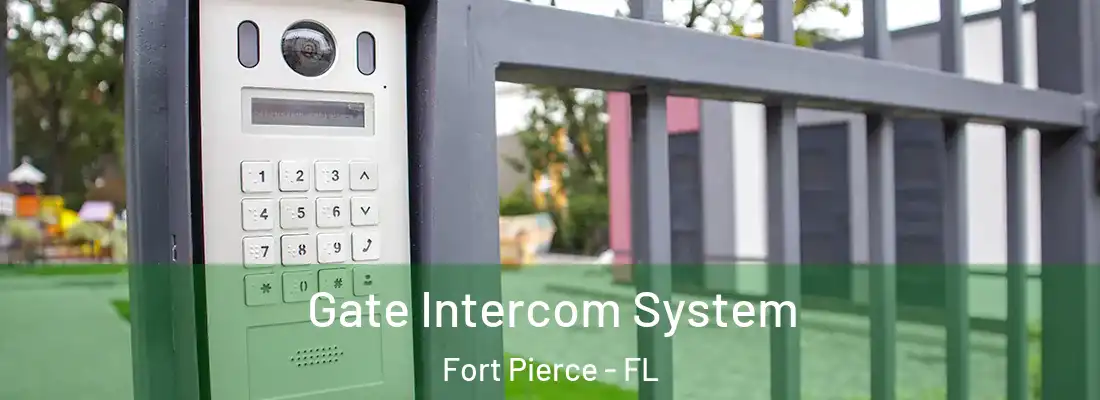  Gate Intercom System Fort Pierce - FL