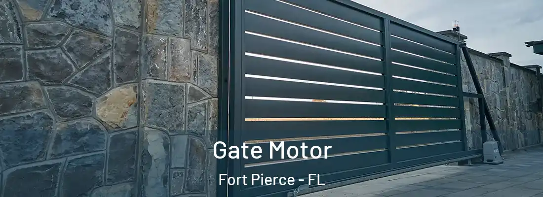 Gate Motor Fort Pierce - FL