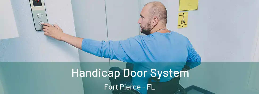  Handicap Door System Fort Pierce - FL