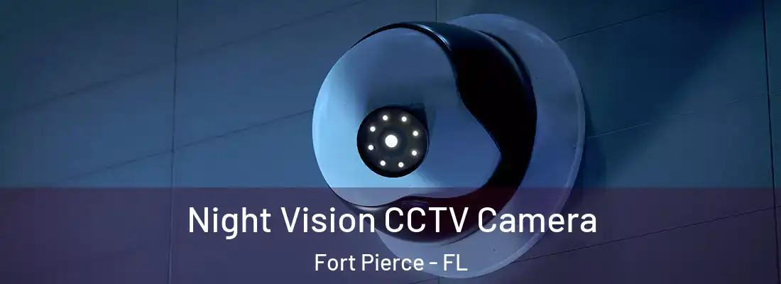  Night Vision CCTV Camera Fort Pierce - FL