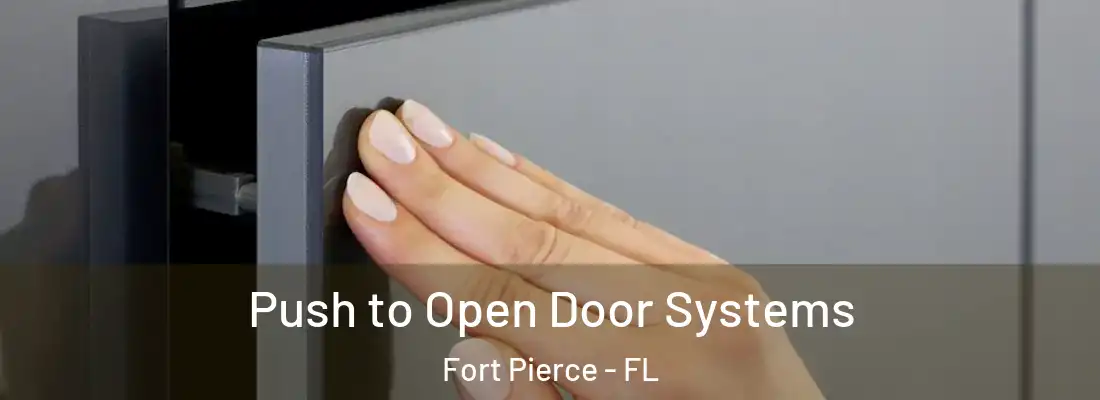  Push to Open Door Systems Fort Pierce - FL