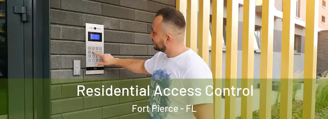Residential Access Control Fort Pierce - FL