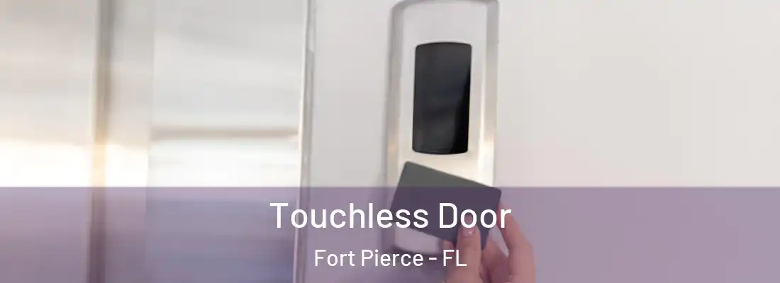 Touchless Door Fort Pierce - FL
