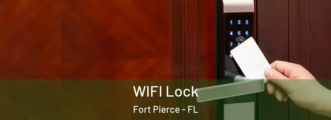 WIFI Lock Fort Pierce - FL