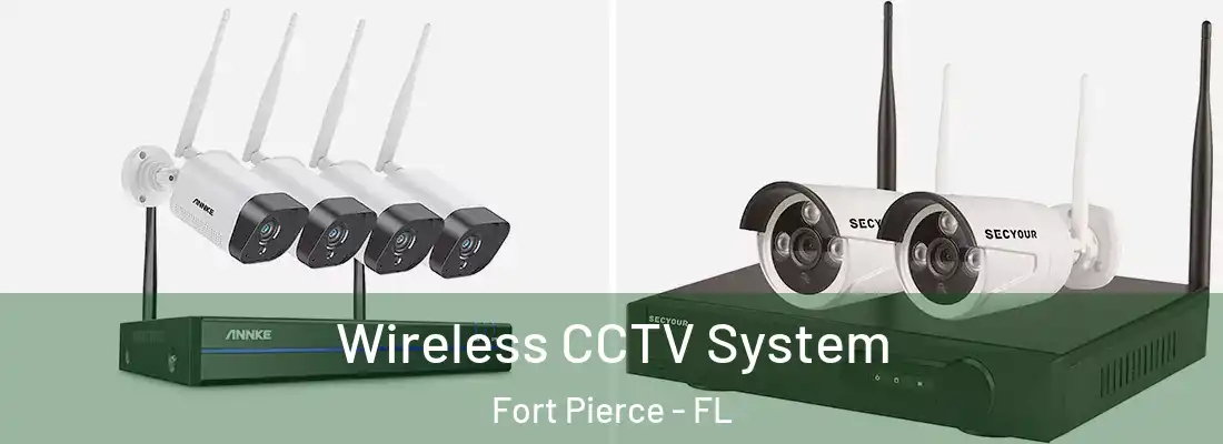  Wireless CCTV System Fort Pierce - FL